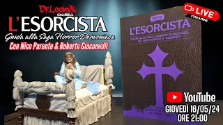 L'ESORCISTA: Guida alla Saga Horror Demoniaca [Ospiti: Nico Parente & Roberto Giacomelli]