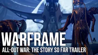 Warframe All-Out War: The Story So Far Trailer | Games 2021