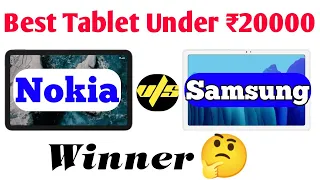 Nokia t20 vs Samsung Galaxy Tab A7, Best tablet under 20000 in india, Nokia T20, Galaxy Tab A7