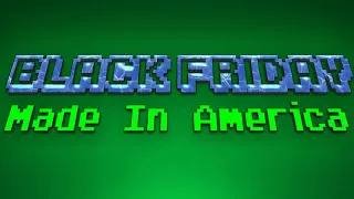 Black Friday - Made In America Chiptune