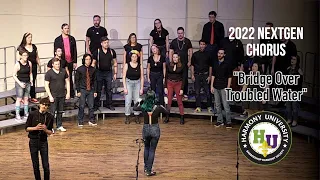 2022 HU NextGen Chorus - Bridge Over Troubled Water (Simon & Garfunkel cover)