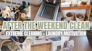 EXTREME AFTER THE WEEKEND CLEAN WITH ME | 2022 EXTREME CLEANING MOTIVATION | LAUNDRY DAY RESET