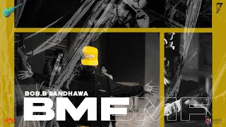 BMF (Official Video) | Bob.B Randhawa | Last Level | Hop & Folk |Saga Pop