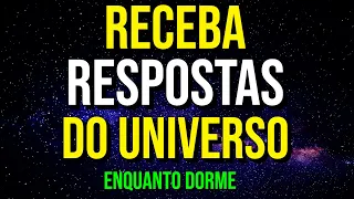 MEDITAÇÃO GUIADA PARA RECEBER RESPOSTAS DO UNIVERSO