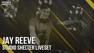 Jay Reeve | The Sound of Hardstyle @ Studio Shelter