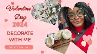 ❤️Valentine’s Day Affordable DIYs & Decorate with Me 2024❤️ / Neutral & Modern Décor Ideas