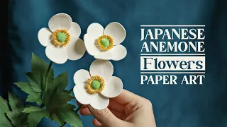 Making Japanese Anemone from Paper - Floral Art - Paper Crafts