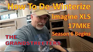 S6E1 How To De-winterize Grand Design Imagine XLS 17MKE
