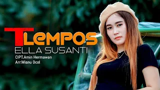 SINGLE TERBARU 2022 | ELLA SUSANTI | TLEMPOS (Official Music Video)