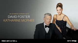 An Intimate Evening with David Foster and Katharine McPhee at Kalamazoo's Miller Auditorium 5/3/24