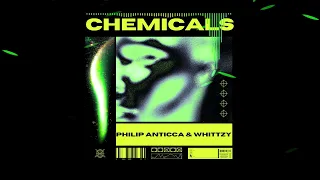 Philip Anticca & Whittzy - Chemicals