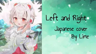 Left and Right - Charlie Puth ft. Jungkook [Japanese cover by Lime]