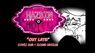 [SOUND DESIGN]: Hazbin Hotel (Pilot): "Out Late" Comic Dub