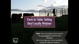 Farm to Table: Selling Beef Locally Webinar