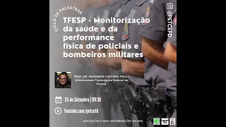 TFESP - Monitorização da saúde e da performance física de policiais e bombeiros militares