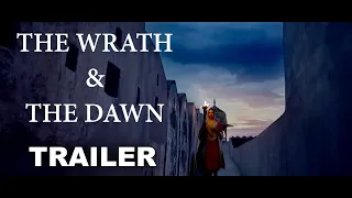 The Wrath and the Dawn Trailer