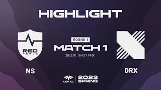 NS vs DRX Match1 Game1 HIGHLIGHT | 01.16 | 2023 LCK CL Spring Split