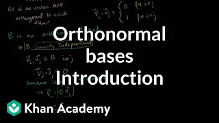 Introduction to orthonormal bases | Linear Algebra | Khan Academy