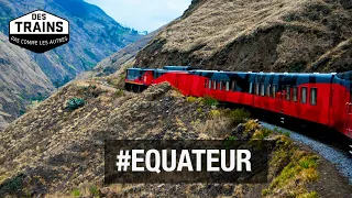 Equateur - Chimborazo - Quito - Des trains pas comme les autres - Documentaire voyage - SBS