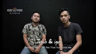 James Smith - Tell Me That You Love Me ( Cover ) Teguh Assagaf live session