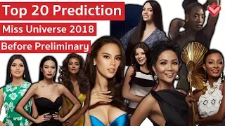 Top 20 Prediction of Miss Universe 2018 Before Pre Preliminary #FanMissUniverse #ThaiFandom