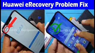Huawei eRecovery Failed Solution | Huawei Nova 3 eRecovery Problem