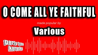 Various - O Come All Ye Faithful (Karaoke Version)