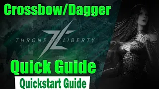 Xbow/Dagger Throne and Liberty EZ Guide