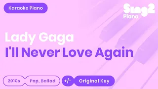 I'll Never Love Again (Piano Karaoke Instrumental) Lady Gaga