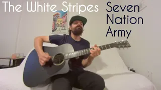 Seven Nation Army - The White Stripes [Acoustic Cover by Joel Goguen]