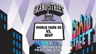 WORLD FAME US  vs. MVP - Final  #GRRANDSTREET