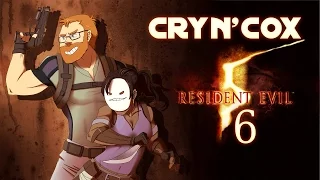 Cry n' Cox Play: Resident Evil 5 [P6]