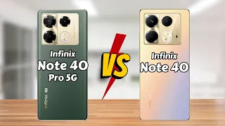 Infinix Note 40 Pro 5G vs Infinix Note 40 || Full Comparison