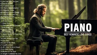 The Most Touching Piano Melody That Fills Your Soul! - Top 100 Romantic Love Songs Of All Time