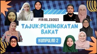 PTM PBG BIL.23/2023 KUMPULAN 2 - PENINGKATAN BAKAT