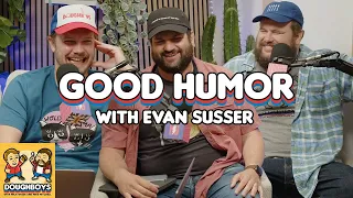 Good Humor with Evan Susser