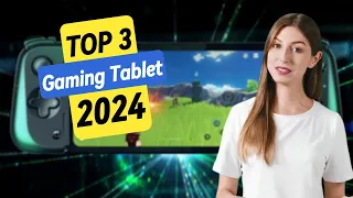 Best Gaming Tablet 2024: Discover Top Models for Enhanced Mobile Gaming Experience