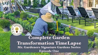 Complete transformation in one video! Mr. Gardeners Signature Gardens - Ep. 1 #gardenmakeover
