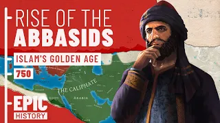 Islam's 'Golden Age': Rise of the Abbasids