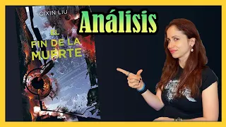 📚 Análisis ⚙️: EL FIN DE LA MUERTE de Cixin Liu (El problema de los tres cuerpos 3) | PENNYLINE