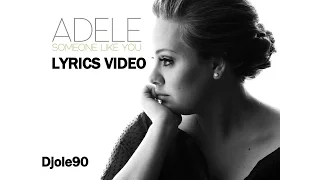 Adele - Someone Like You (Lyrics)