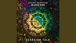 Acharuli Gandagana (Ablaikan Remix)