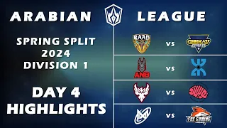 Day 4 Highlights | Arabian League Spring Split 2024 | Division 1 |  League of Legends