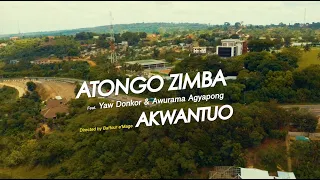 Atongo Zimba - Akwantuo (Feat.  Yaw Donkor & Awurama Agyapong) OFFICIAL VIDEO
