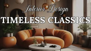 Timeless Interior Design Trends: Elevate Your Space with Lasting Style