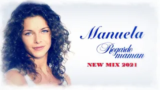 [1995] Manuela / Regarde Maman [New Mix 2021]