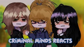 Criminal Minds reacts ||Lazy/Rushed||The human bean