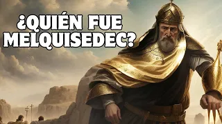 ¿Quién fue Melquisedec y por qué es importante para nosotros    YouTube