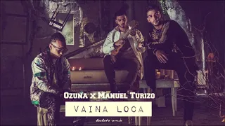 Ozuna x Manuel Turizo - Vaina Loca (DJ Tronky Bachata Remix)