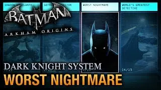 Batman: Arkham Origins - Worst Nightmare Guide (Dark Knight System)